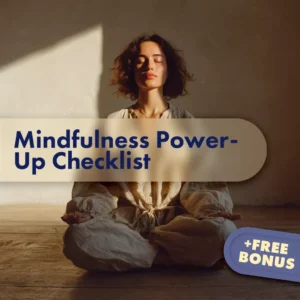 Mindfulness Power-Up Checklist | Digital Download Self-Care Guide for Stress Relief, Focus, and the Benefits of Mindfulness