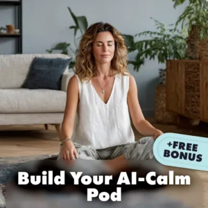 Build Your AI-Calm Pod: A Simple Guide to Stress-Free Meditation with AI | Digital Download Guide | Build Your AI-Calm Meditation Pod eBook for Mindfulness & Relaxation