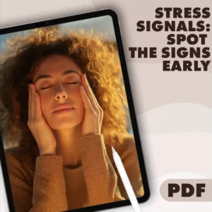 Stress Signals: Spotting the Silent Signs Before They Hit | Stress Awareness eBook | Digital Download Guide for Managing Stress, Burnout & Mental Health