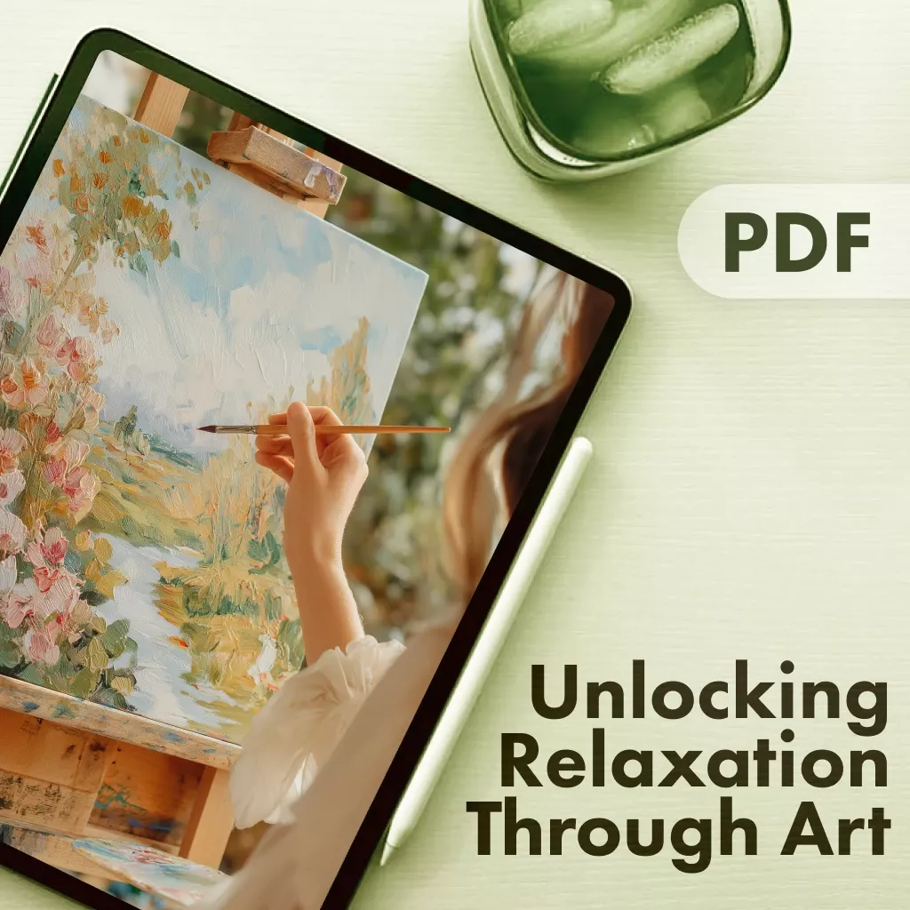 Unlocking Relaxation Through Art | Art as Relaxation Workbook | Mindful Creativity Digital Guide