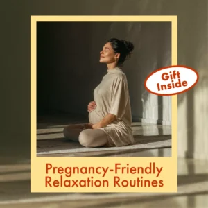 Pregnancy-Friendly Relaxation Routines | Relaxation Exercises for Pregnant Women | Digital Download eBook, Prenatal Yoga, Meditation & Stress Relief Guide