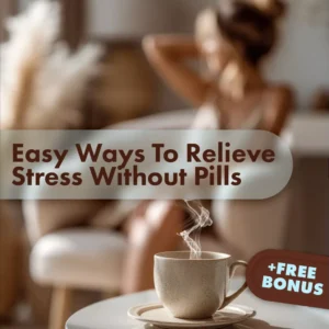 Calm Naturally: Easy Ways to Relieve Stress Without Pills | Stress Relief eBook | Natural Anxiety Guide | Mindfulness, Sleep, Nutrition & Self-Care Checklist