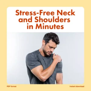 Release & Renew: Stress-Free Neck and Shoulders in Minutes | Digital Guide for Quick Relief, Posture Care & Stress-Free Living